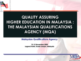 QUALITY ASSURING HIGHER EDUCATION IN MALAYSIA : AN