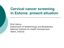 Cervical cancer screening in Estonia: present situation