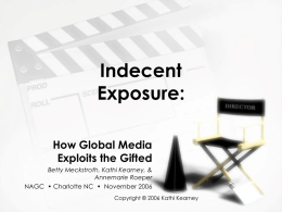 Indecent Exposure: How Global Media Exploits the Gifted