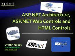 ASP.NET Architecture, ASP.NET Web Controls and HTML Controls