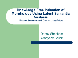 Knowledge-Free Induction of Morphology Using Latent