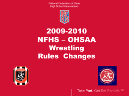 2009 -10 NFHS Wrestling Rules PowerPoint