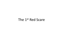 The 1st Red Scare - Bobcat U.S. History