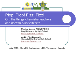 Plop!Plop! Fizz! Fizz! Oh, what things chemistry teachers