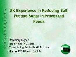 UK Experiencei n reducing salt, fat and sugar in processed