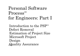 Personal Software ProcessSM for Engineers: Part I