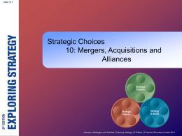 Strategic Choices 10: Mergers, Acquisitions and Alliances