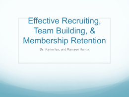 Effective Recruiting, Team Building, & Membership Retention