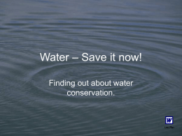 Water – Save it now!