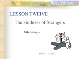 LESSEN TWELVE The Kindness of Strangers Mike Mclntyre