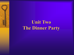 Unit Two The Dinner Party