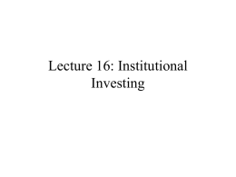 Lecture 15: Institutional Investing