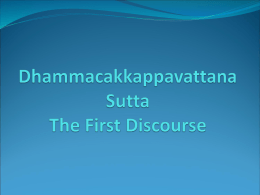 Dhammacakkappavattana Sutta The First Discourse