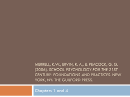 Merrell, K.W., Ervin, R. A., & Peacock, G. G. (2006