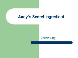 Andy’s Secret Ingredient