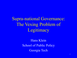 Supra-national Institutions: The Vexing Problem of Legitimacy