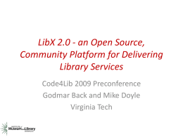 LibX - an Open Source, Community Platform for Delivering