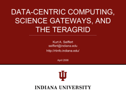 DATA-CENTRIC COMPUTING, SCIENCE GATEWAYS, AND THE …