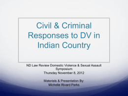 Civil & Criminal Responses to DV in Indian Country