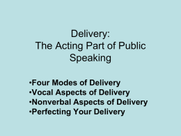 Delivery: The Acting Part of Public Speaking