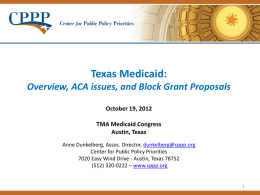 Texas Health Reform and Texas: The View from Fall 2011