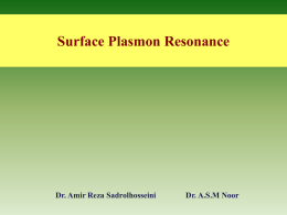 Surface Plasmon Theory - Dr. Amir Reza Sadrolhosseini