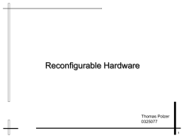 Reconfigurable Hardware - Vienna University of Technology