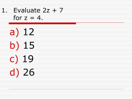 Evaluate 2z + 7 for z = 6.