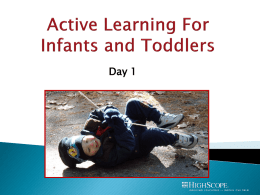 The High/Scope Approach for Infants and Toddlers in Group Care