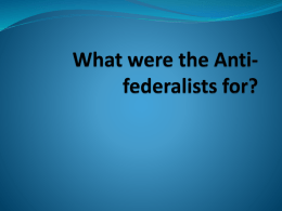 What were Anti-federalists for?
