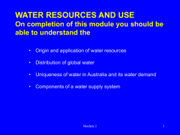 WATER RESOURCES AND USE On completion of this module you