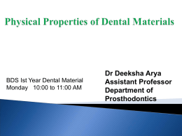 Physical Properties of Dental Materials Presented by Karma