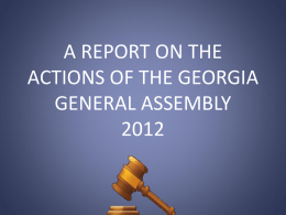 A REPORT ON THE ACTIONS OF THE GEORGIA GENERAL ASSEMBLY 2012