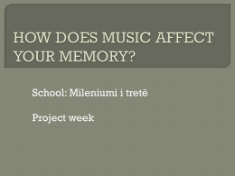 HOW DOES MUSIC AFFECT YOUR MEMORY?