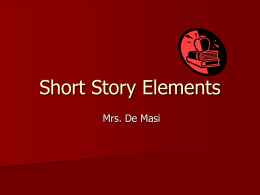 Short Story Elements - Ms. De masi Teaching website