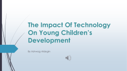 The Impact Of Technology On Young Children’s Development