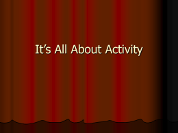 It's All About Activity