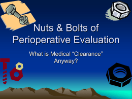 Nuts & Bolts of Perioperative Evaluation