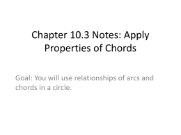 Chapter 10.3 Notes: Apply Properties of Chords