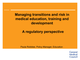 Managing transitions and risk in medical education