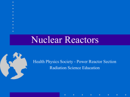 Nuclear Reactors - Health Physics Society