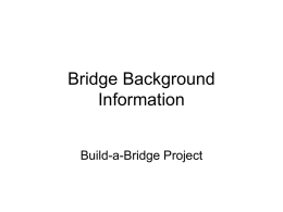 Bridge Background Information