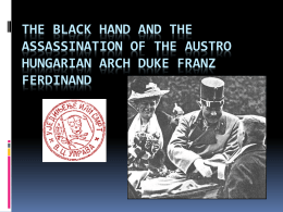 The Black Hand and the Assasination of the Austro