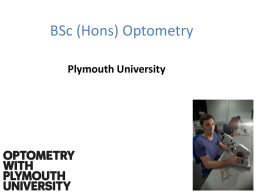 BSc (Hons) Optometry - Plymouth University