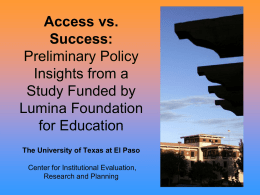 Access versus Success: policy insights from a study funded