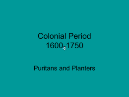 Colonial Period 1600-1750 - Vista Unified School District