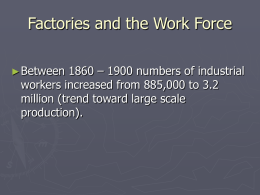 Factories and the Work Force