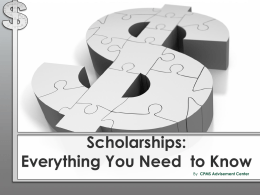 Scholarships: Everything You Want to Know