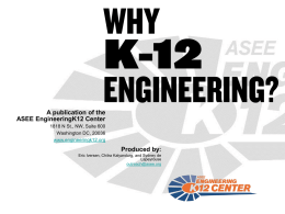 WHY K-12 ENGINEERING? - University of Nebraska Omaha