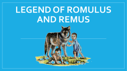 Legend of Romulus and Remus - Holland Central School Dist